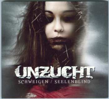 Album Unzucht: Schweigen / Seelenblind