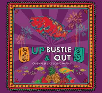 CD Up, Bustle & Out: 24-Track Almanac: Original Bristol Sound Massive LTD