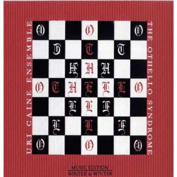 Album Uri Caine Ensemble: The Othello Syndrome