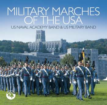 Album Us Naval Academy Band / Us Military Band: Military Marches Of The Usa
