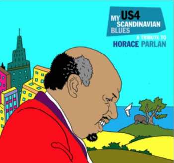 Album US4: My Scandinavian Blues (A Tribute Horace Parlan)
