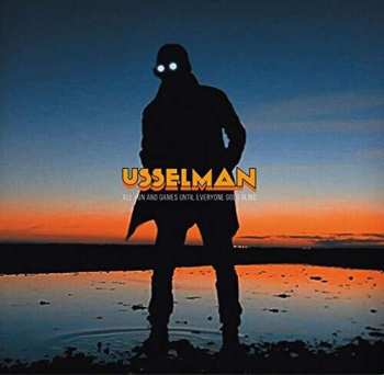 Album Usselman: All Fun And Games Until Everyone Goes Blind