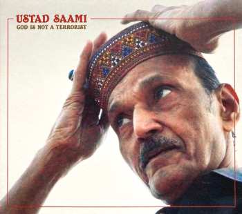 Album Ustad Saami: God Is Not A Terrorist