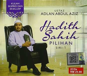 Album Ustaz Adlan Abd Aziz: Hadith Sahih Pilihan Siri1