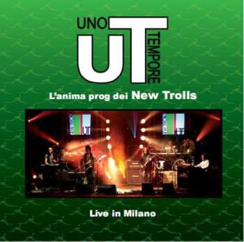 Album Ut New Trolls: L'anima Prog Dei New Trolls Live In Milano