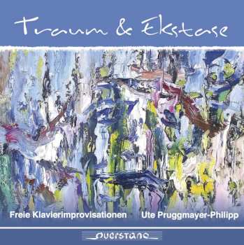 Album Ute Pruggmayer-Philipp: Dream & Ecstasy