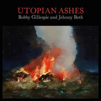 Jehnny Beth: Utopian Ashes