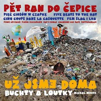 Album Už Jsme Doma & Buchty A Loutky: Pět Ran Do čepice Aneb Písně Krysáků