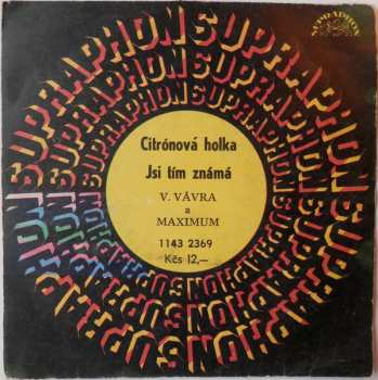 SP Vítězslav Vávra: Citrónová Holka / Jsi Tím Známá