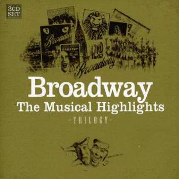 3CD Various: Broadway, The Musical Highlights / Trilogy