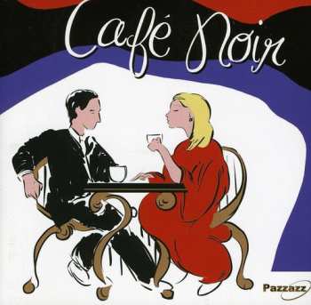 Album Various: Cafe Noir