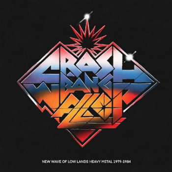 2CD Various: Crash! Bang! Wallop! - New Wave Of Lowlands Heavy Metal 1979-1984