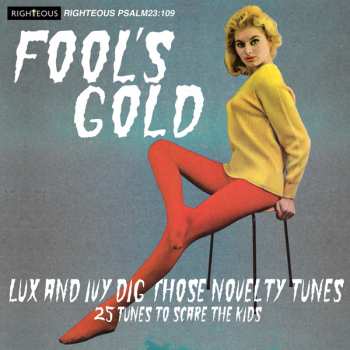 CD Various: Fool's Gold Lux And Ivy Dig Those Novelty Tunes (25 Tunes To Scare The Kids)