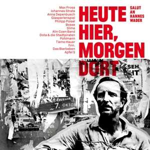 Album Various: Heute Hier, Morgen Dort - Salut An Hannes Wader