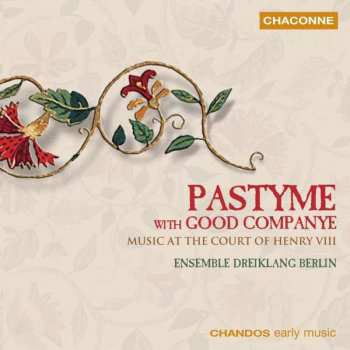 Album Various: Pastyme With Good Companye - Musik Am Hofe Henry Viii