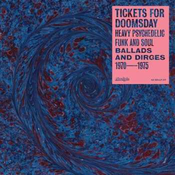 CD Various: Tickets For Doomsday: Heavy Psychedelic Funk And Soul (Ballads And Dirges 1970-1975) DIGI
