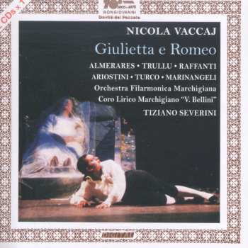 Album Vaccaj / Almerares / Orchestra Filarmonica March: Giulietta E Romeo