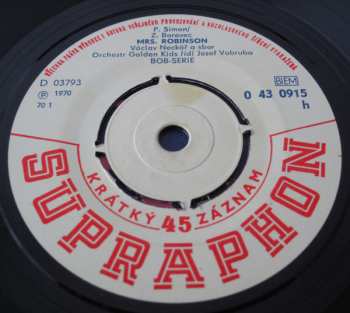 SP Václav Neckář: Mrs. Robinson / Šel Sen Kolem Nás (Fox On The Run)