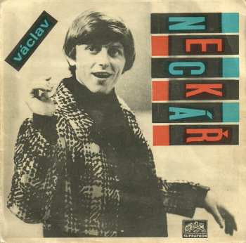 SP Václav Neckář: Nestůj A Pojď (U Nás Máme Mejdan) / Odejdu (O Dee I Do)