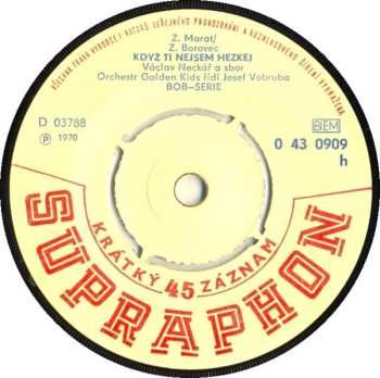 SP Václav Neckář: Suzanne / Když Ti Nejsem Hezkej