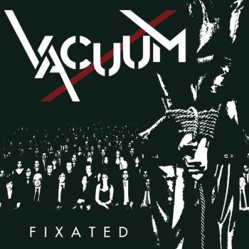 SP Vacuum: Fixated / Wrapped In Plastic