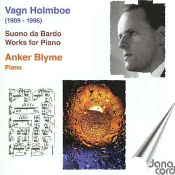 Album Vagn Holmboe: Suono Da Bardo / Works for Piano