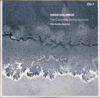 7CD/Dobozkészlet Vagn Holmboe: The Complete String Quartets