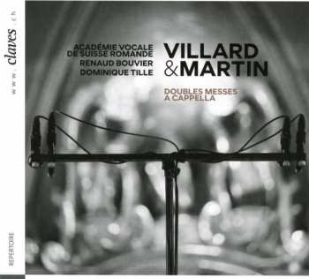 Album Frank Martin: Villard & Martin: Doubles Messes A Cappella
