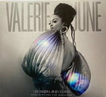 CD Valerie June: The Moon And Stars: Prescriptions For Dreamers