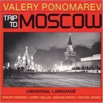 Valery Ponomarev: Trip To Moscow
