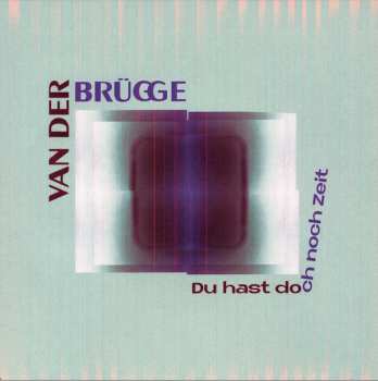 Album Van der Brügge: Du Hast Doch Noch Zeit
