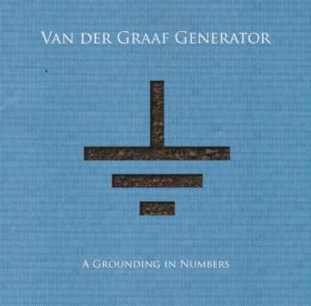 Album Van Der Graaf Generator: A Grounding In Numbers