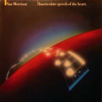 LP Van Morrison: Inarticulate Speech Of The Heart