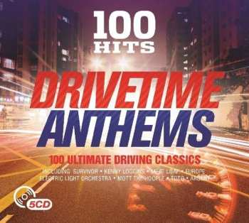 Album Various: 100 Hits Drivetime Anthems