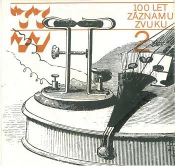 2LP/Dobozkészlet Various: 100 Let Záznamu Zvuku = 100 Years Of Recorded Sound 1877-1977