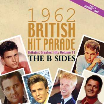 Album Various: 1962 British Hit Parade Britain's Greatest Hits Volume 11 The B Sides Part 1 January - May