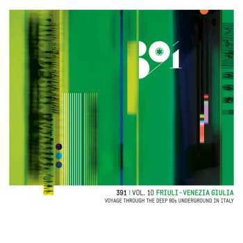 Album Various: 391 Vol.10: Friuli Venezia Giulia Voyage