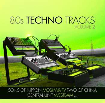 CD Various: 80s Techno Tracks Volume 2