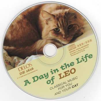 CD Various: A Day In The Life Of Leo: Classical Music For You And Your Cat