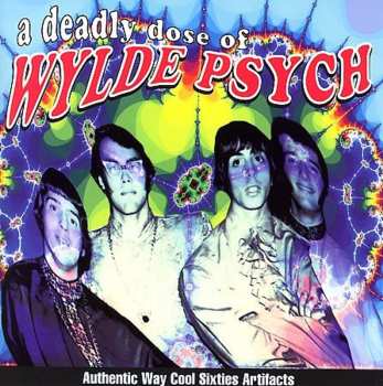 Album Various: A Deadly Dose Of Wylde Psych