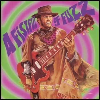 Album Various: A Fistful Of Fuzz