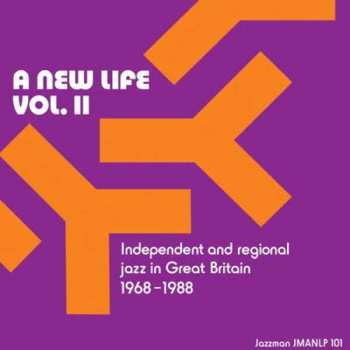 CD Various: A New Life: Vol. II: Independent & Regional Jazz In Great Britain 1968-1988