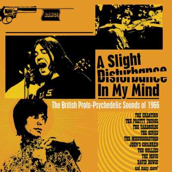 3CD/Dobozkészlet Various: A Slight Disturbance In My Mind: The British Proto-Psychedelic Sounds of 1966