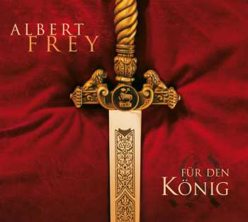 Album Various: Albert Frey - Für Den König