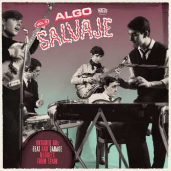 2LP Various: Algo Salvaje (Untamed 60s Beat And Garage Nuggets From Spain Vol.3) 