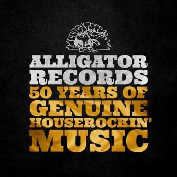 3CD Various: Alligator Records—50 Years Of Genuine Houserockin' Music
