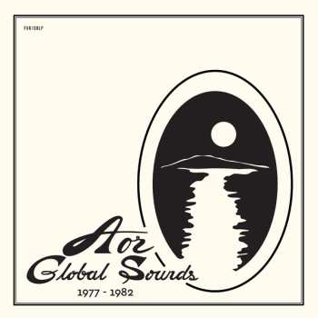 LP Various: AOR Global Sounds 1977-1982