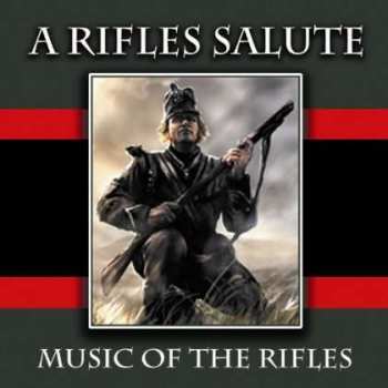 CD Various: A Rifles Salute: Music Of The Rifles