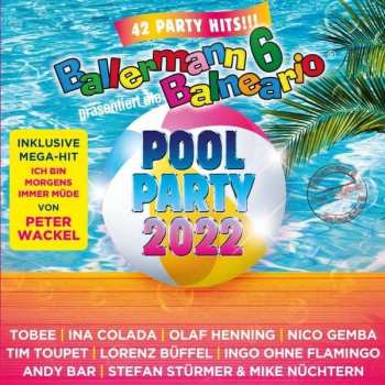 Album Various: Ballermann 6 Balneario Präs. Die Pool Party 2022