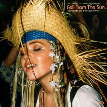 CD Bob Stanley: Fell From The Sun (Downtempo And After Hours 1990-91)
